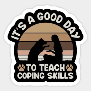 It's a good day to teach coping skills, School Social Worker, Social Work Gifts Shirt Sticker